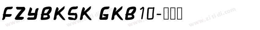 FZYBKSK GKB10字体转换